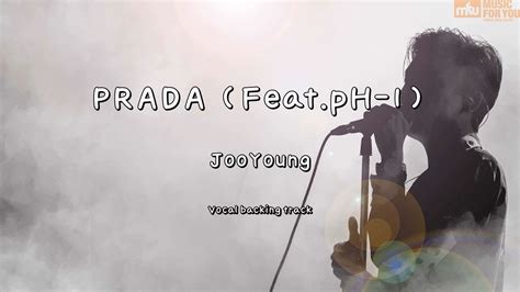 Lyrics 주영 (JooYoung) – Prada (Feat. pH